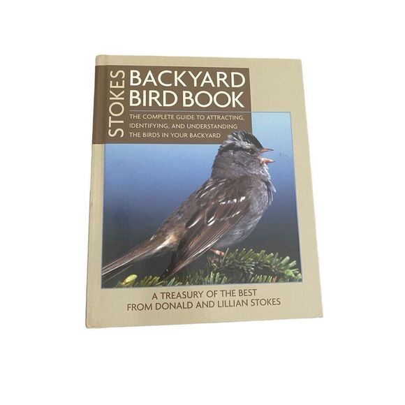 Stokes Backyard Bird Book The Complete Guide Hardcover Book - Picture 1 of 13